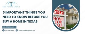 5 Important Things You Need To Know Before You Buy A Home In Texas